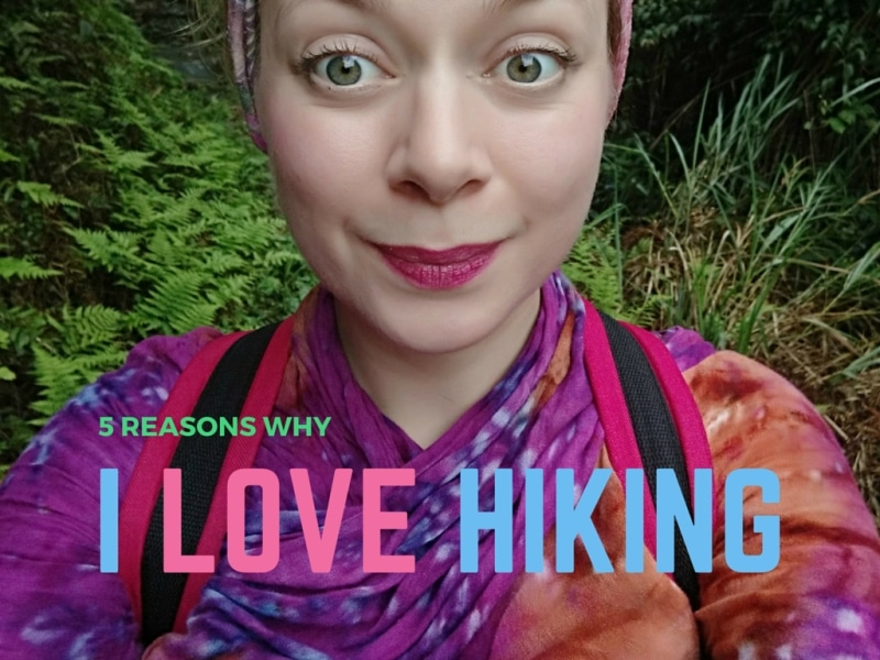 5 reasons why I love hiking