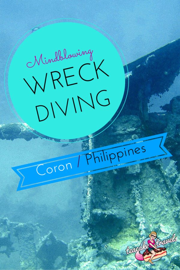 Pinterest pin titled 'Mindblowing Wreck Diving, Coron Philippines' over a shipwreck underwater.