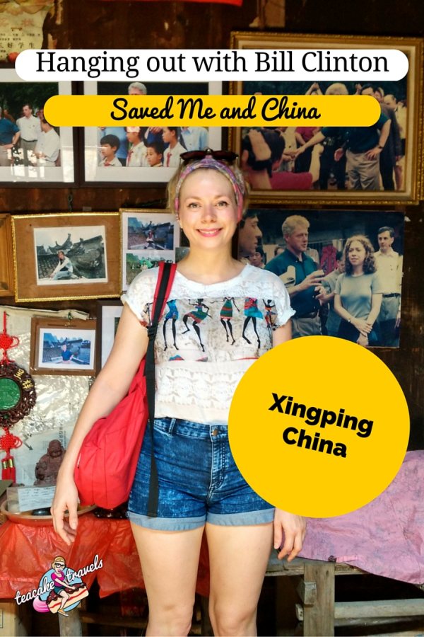 How Hanging Out with Bill Clinton in Xingping Saved Me and China