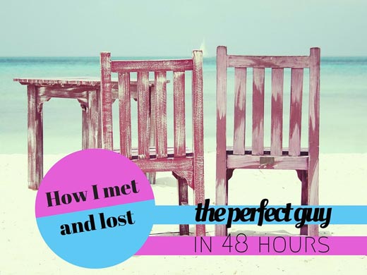 Graphic titled 'How I Met And Lost The Perfect Guy In 48 Hours' over pink chairs on a beach.