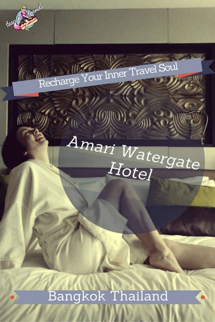 Pinterest graphic titled 'Recharge Your Inner Travel Soul, Amari Watergate Hotel, Bangkok Thailand' over a woman laughing on a bed in a robe.