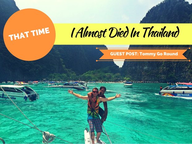 I Almost Died In Thailand