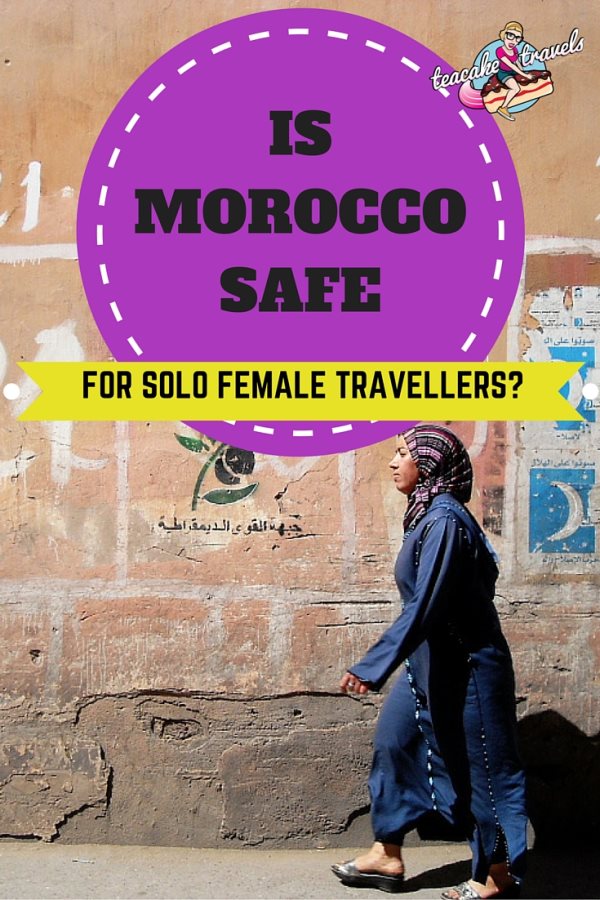 Pinterest graphic titled 'Is Morocco Safe For Solo Female Travellers?' over a woman walking past a wall.