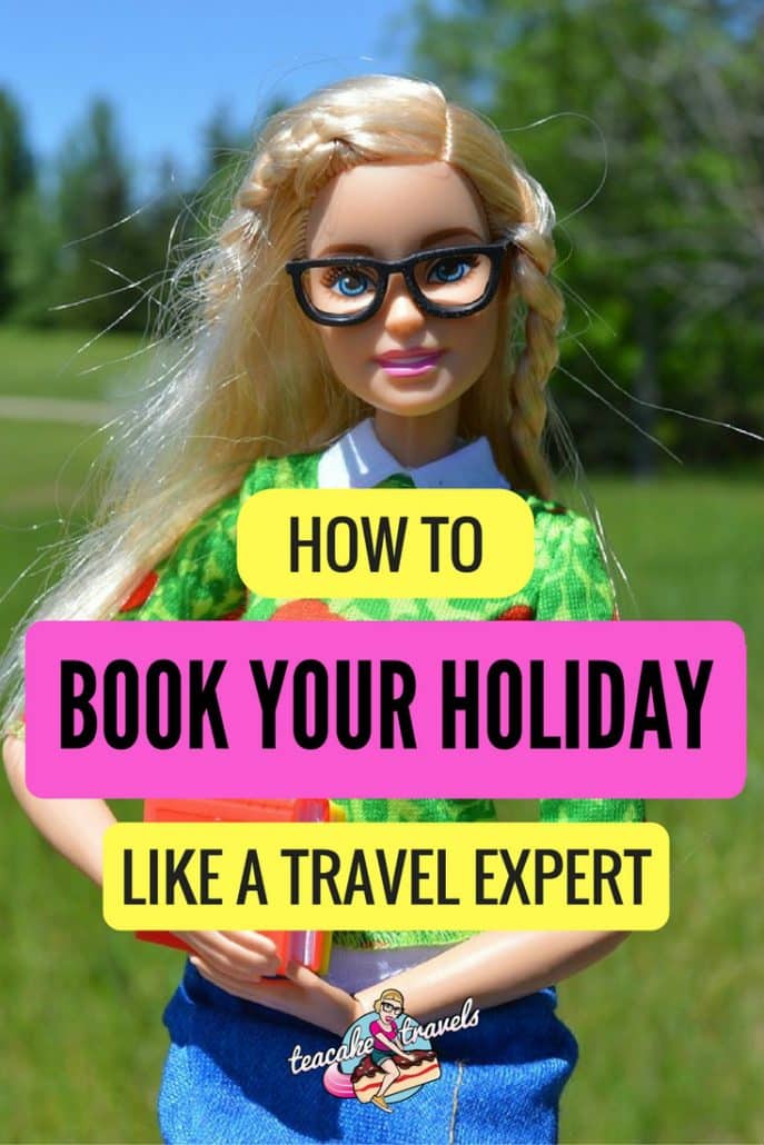 Pinterest graphic 'How To Book Your Holiday Like A Travel Expert' over a Barbie doll in glasses holding books.