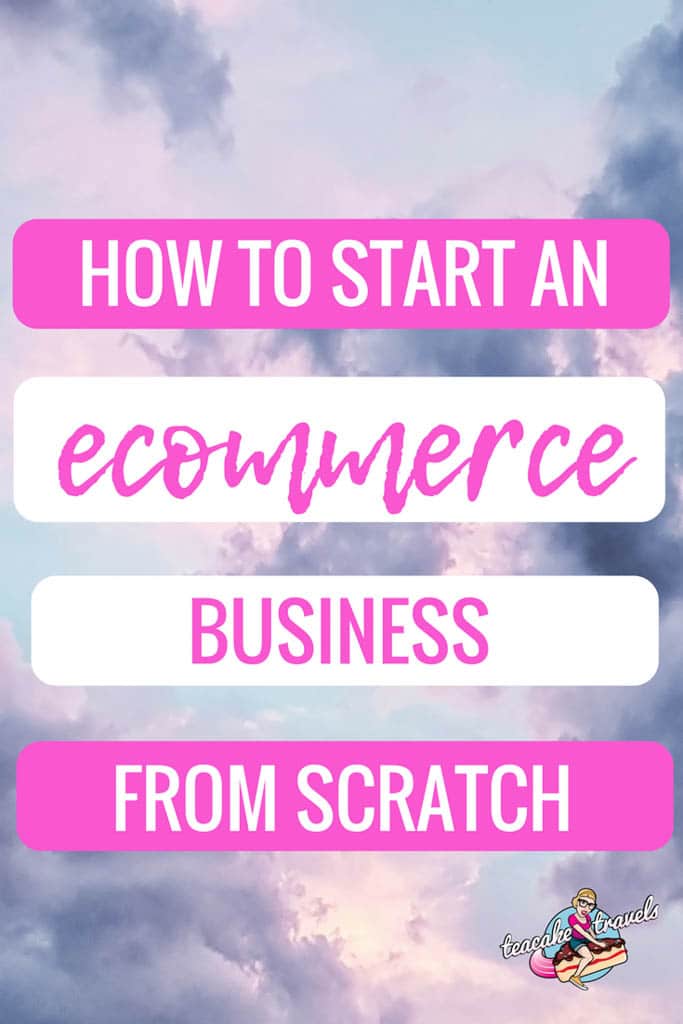 How to start an e commerce business from scratch