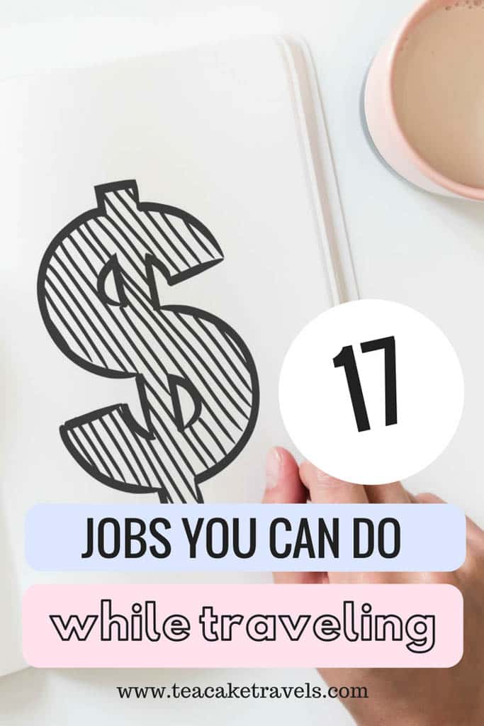 Jobs you can do while traveling to make money